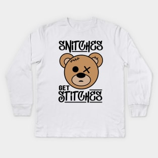 Snitches Get Stitches Kids Long Sleeve T-Shirt